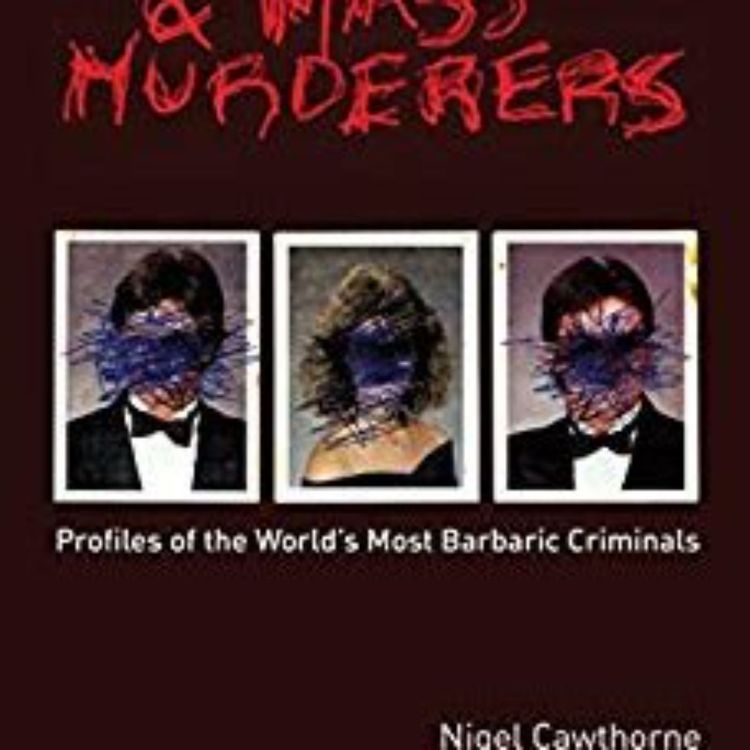 cover art for NIGEL CAWTHORNE - TRUE CRIME/HISTORY WRITER