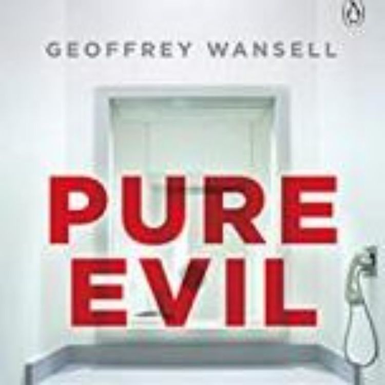 cover art for PURE EVIL - GEOFFREY WANSELL 