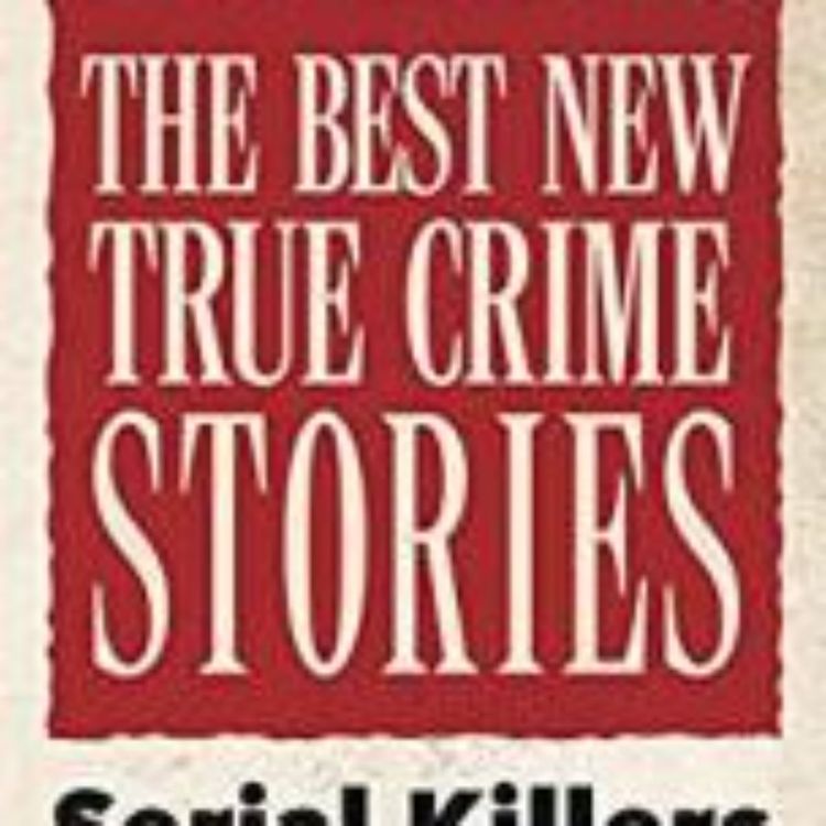 cover art for BEST TRUE CRIMES SERIAL KILLERS - MITZI SZERETO 