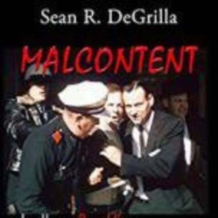 cover art for SEAN R DEGRILLA - MALCONTENT ( JFK ASSASSINATION SERIES)