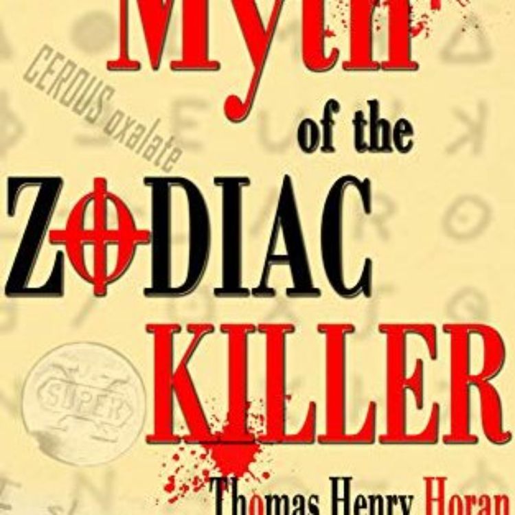 cover art for THOMAS HORAN - ZODIAC KILLER HOAX PT 1 - 2014 (ZODIAC KILLER SERIES)