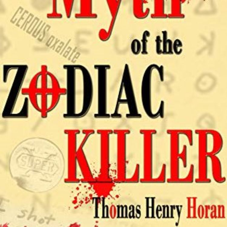 cover art for THOMAS HORAN - ZODIAC KILLER HOAX PT.2 (ZODIAC KILLER SERIES)