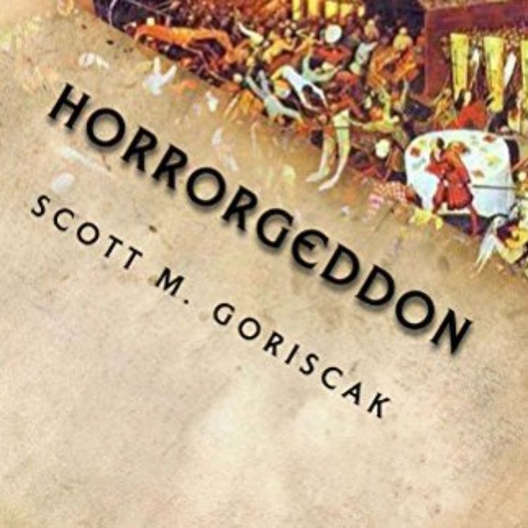 cover art for SCOTT M. GORISCAK - HORRORGEDDON
