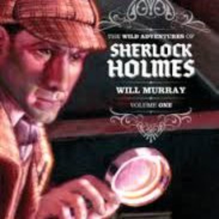 cover art for SHERLOCK HOLMES - WILL MURRAY
