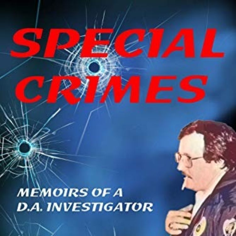 cover art for KENNY RODGERS - SPECIAL CRIMES MEMOIRS OF A D.A. INVESTIGATOR
