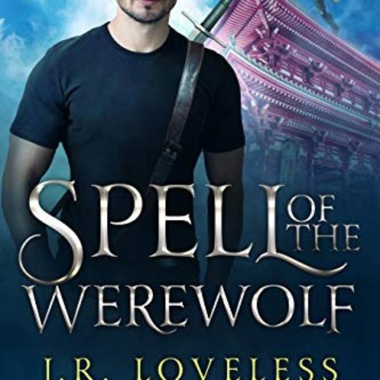 cover art for J.R. LOVELESS - SPELL OF THE WEREWOLF
