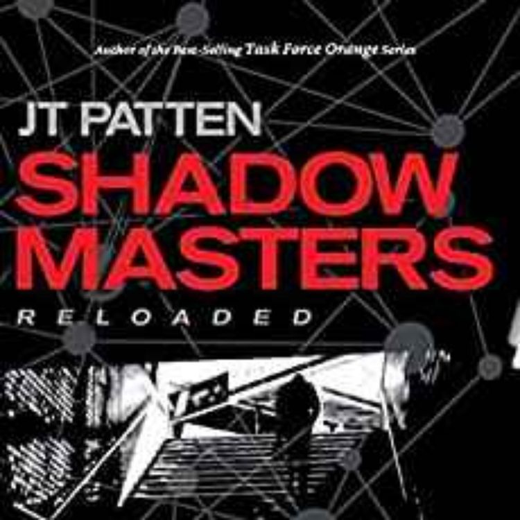 cover art for J.T. Patten - Shadow Masters Reloaded