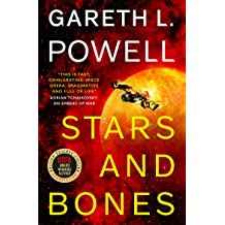cover art for Gareth Powell - Stars and Bones