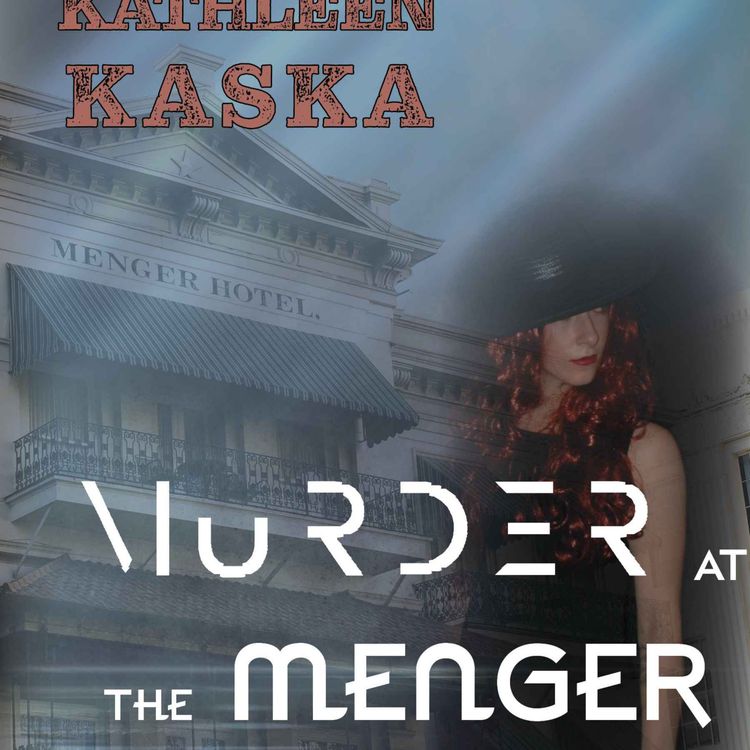 cover art for Kathleen Kaska - Murder at the Menger 