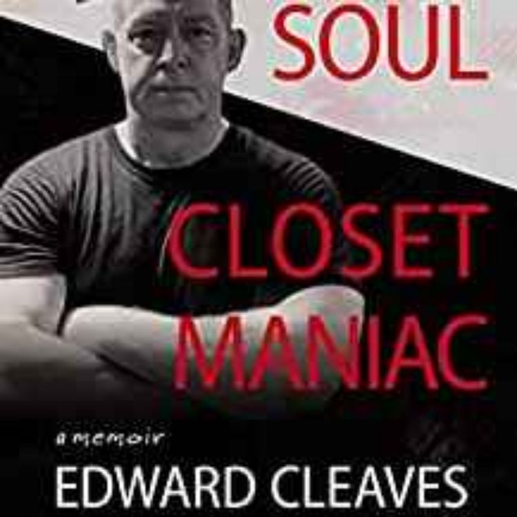 cover art for Edward Cleaves - Kind Soul Closet Maniac (Clean Edit)