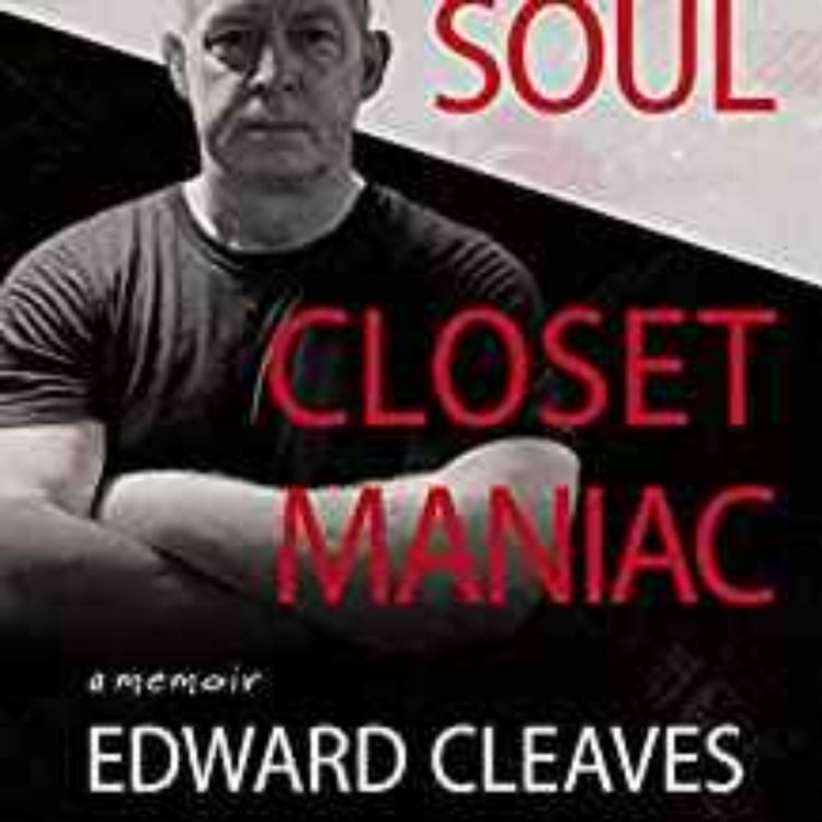 cover art for Edward Cleaves - Kind Soul Closet Maniac (EXPLICIT) 