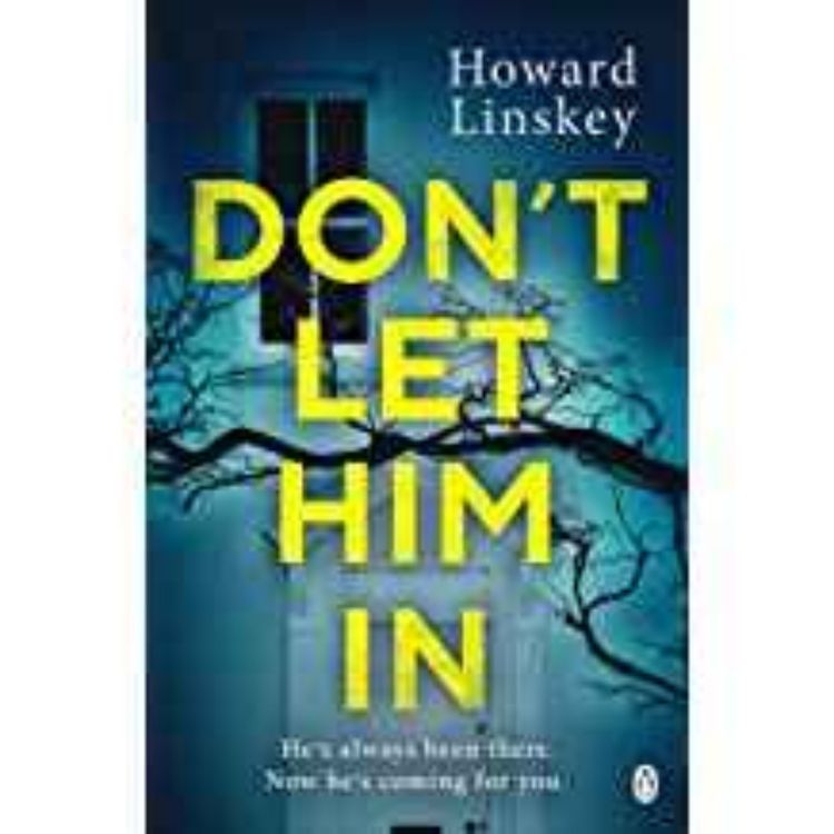 cover art for Howard Linskey - Dont Let Him In