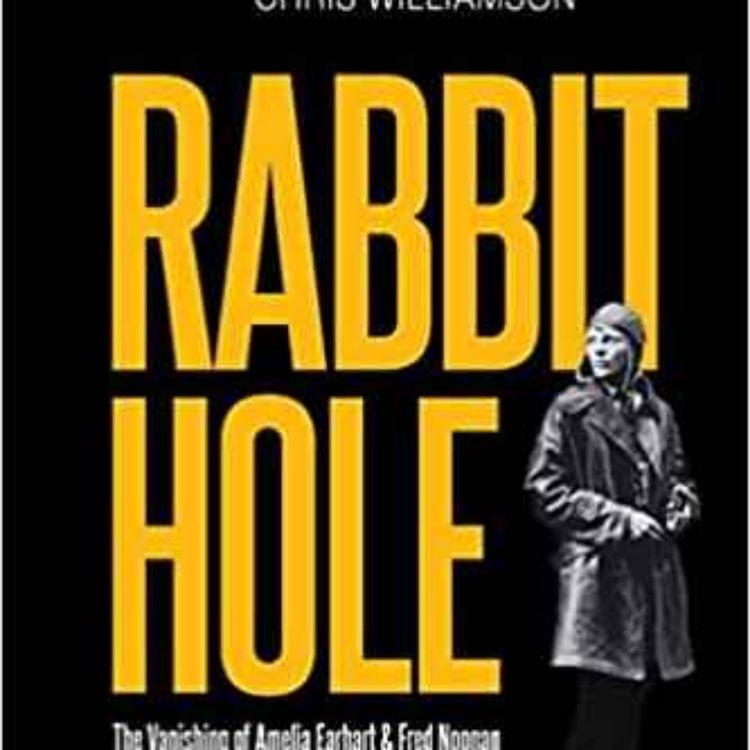 cover art for Chris Williamson - Rabbit Hole: The Vanishing of Amelia Earhart & Fred Noonan
