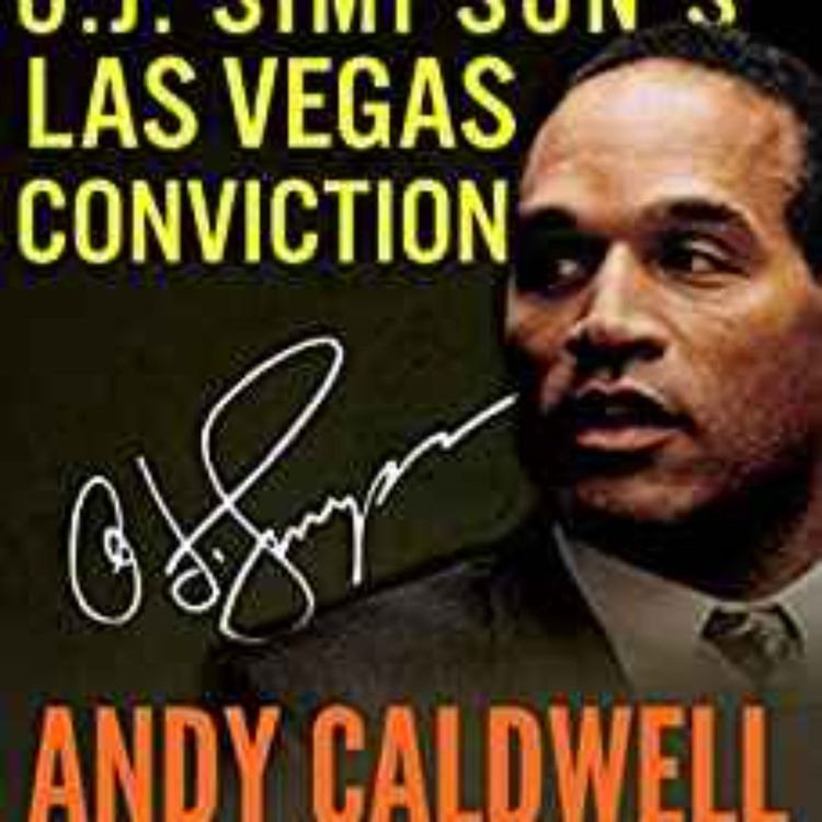 cover art for O.J. SIMPSON'S LAS VEGAS CONVICTION - Andy Caldwell
