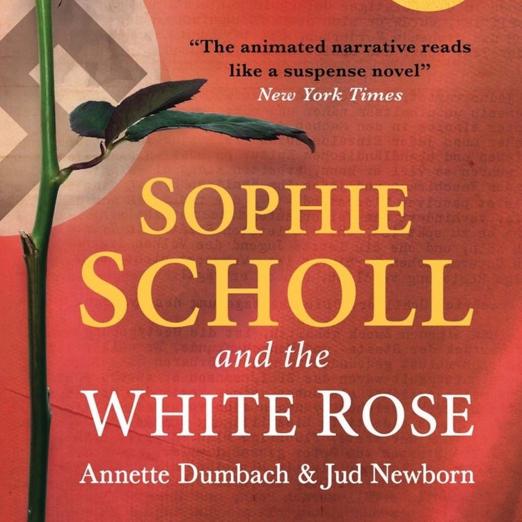 cover art for Jud Newborn - Sophie Scholl and the White Rose