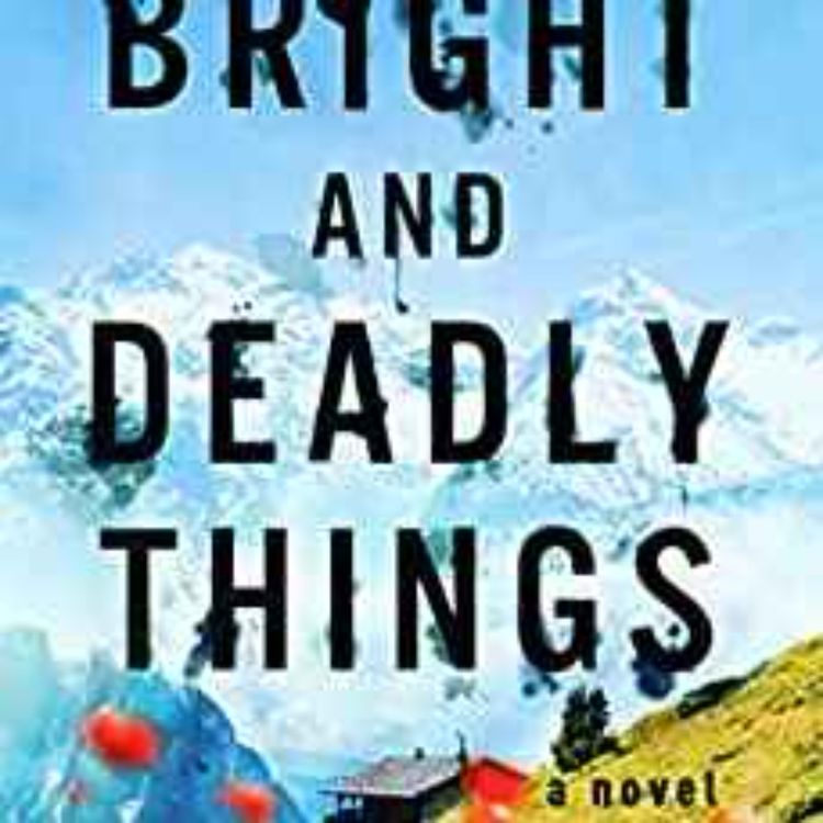 cover art for Lexie Elliott - Bright and Deadly Things 