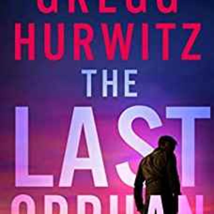 cover art for Gregg Hurwitz - The Last Orphan 