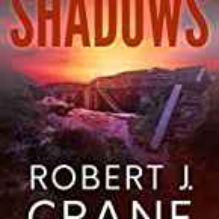 cover art for Robert J. Crane - Shadows (The Girl in the Box Book 54)