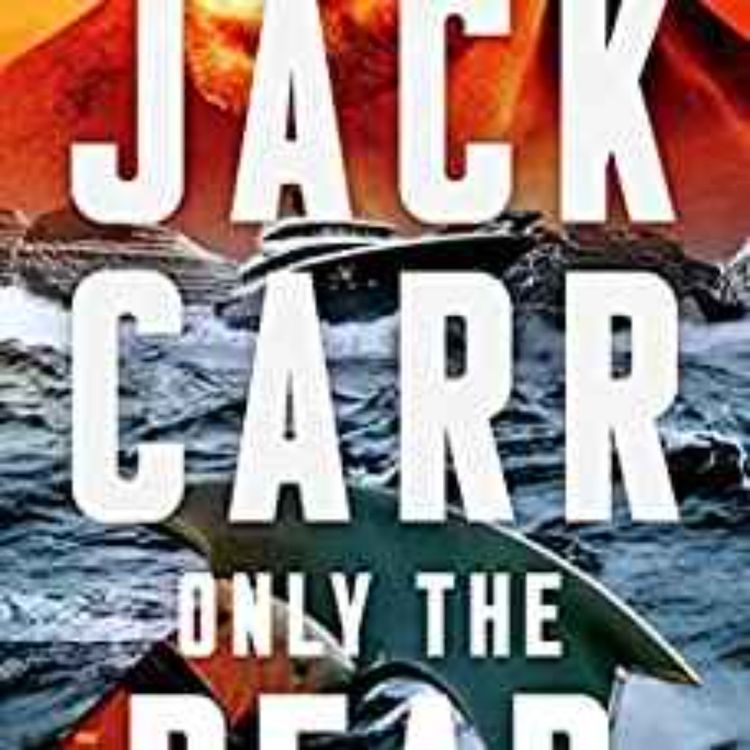 cover art for Jack Carr - Only the Dead