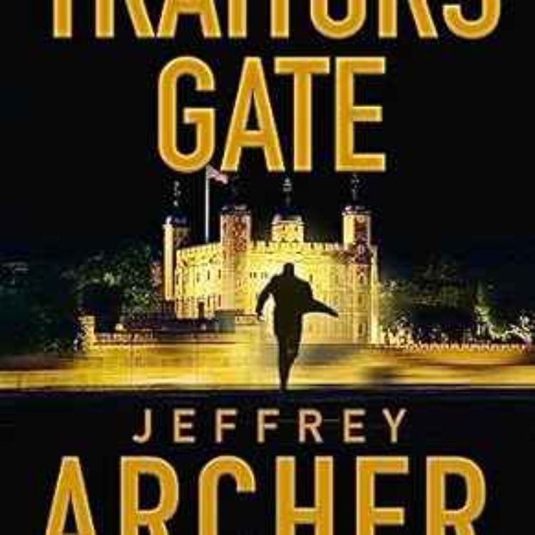 cover art for Jeffrey Archer - Traitors Gate