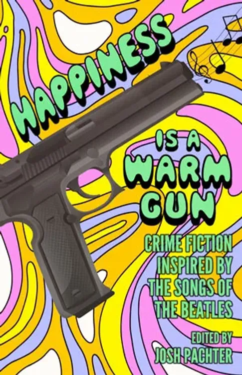 cover art for Josh Pachter - HAPPINESS IS A WARM GUN