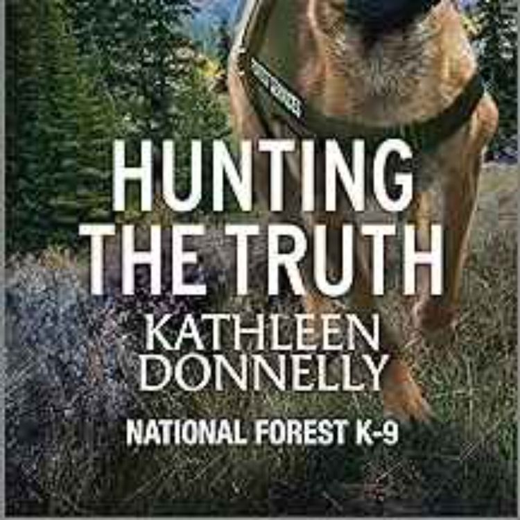 cover art for Kathleen Donnelly - Hunting the Truth (National Forest K-9 Book 2)