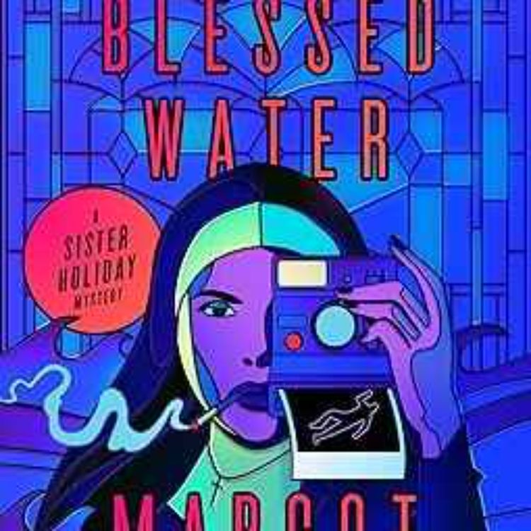 cover art for Margot Douaihy - Blessed Water: A Sister Holiday Mystery
