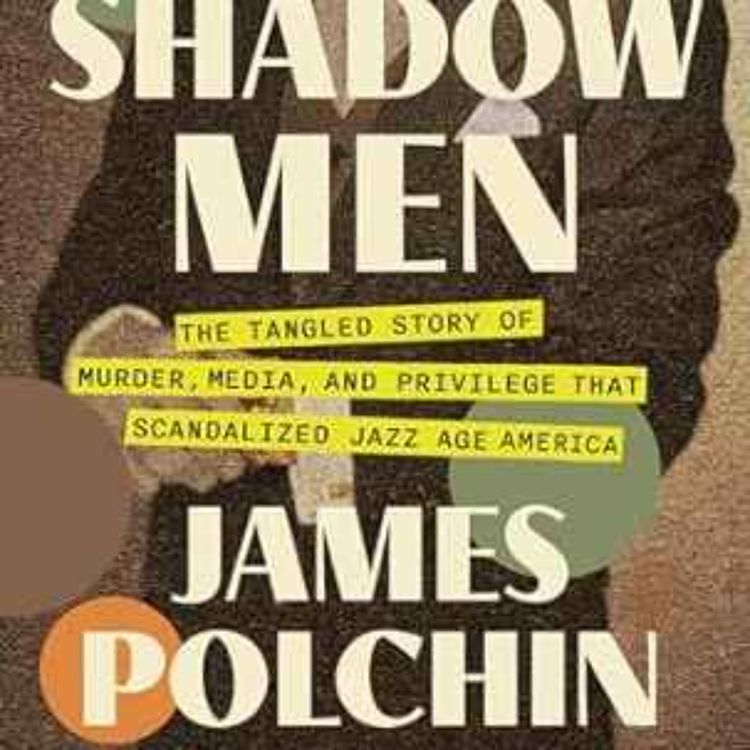 cover art for James Polchin - Shadow Men