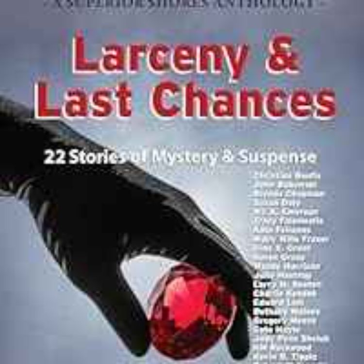 cover art for Charlie Kondek- Larceny & Last Chances (A Superior Shores Anthology Book 4)