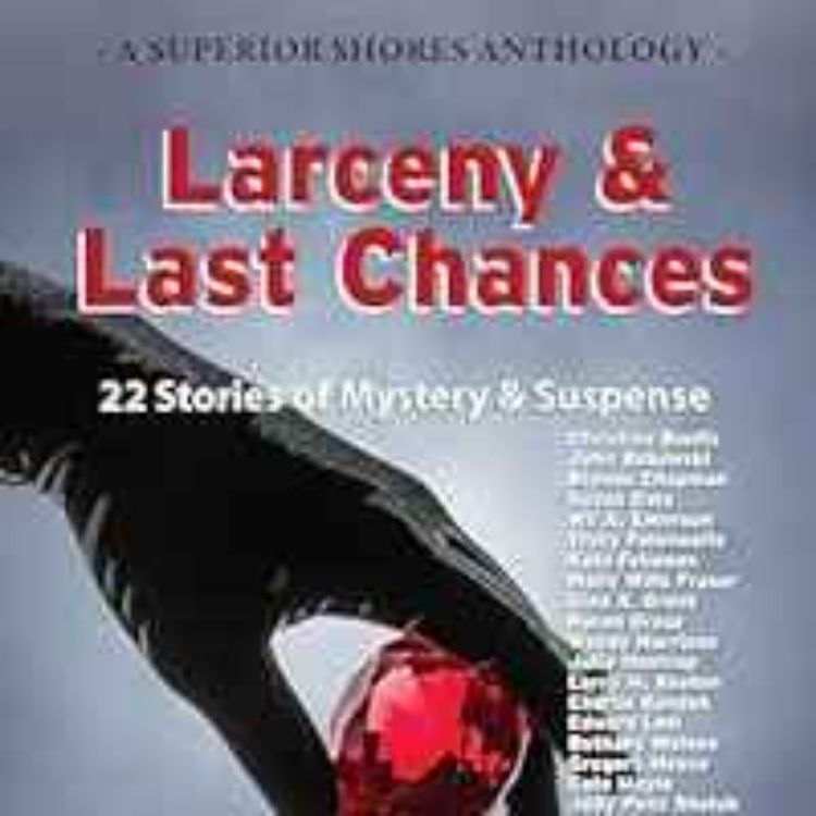 cover art for Brenda Chapman - Larceny & Last Chances (A Superior Shores Anthology Book 4)