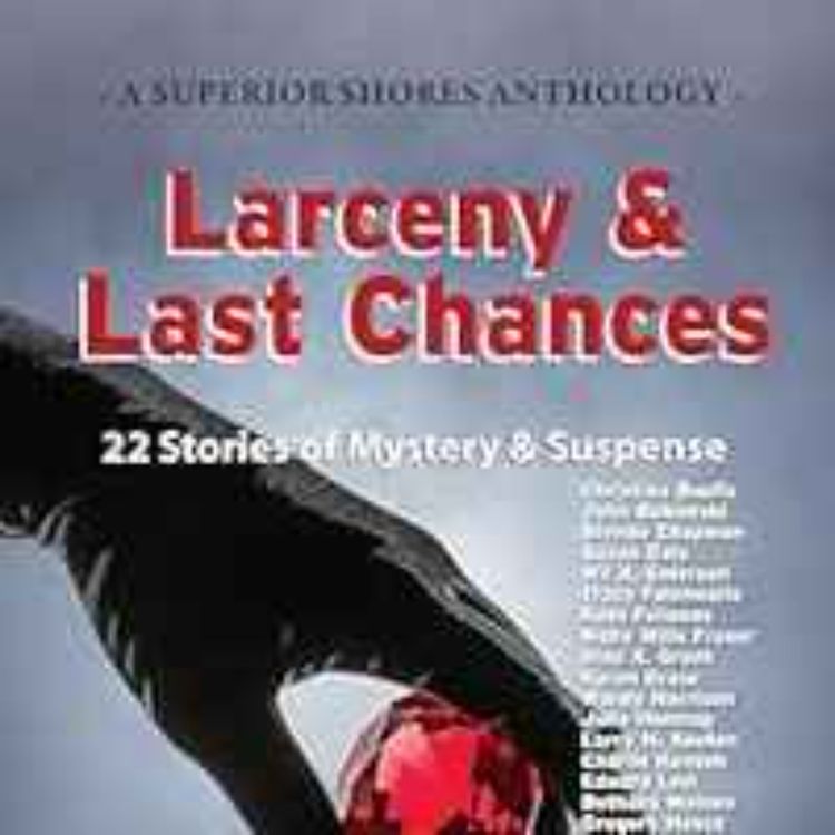 cover art for Gregory Meece - Larceny & Last Chances (A Superior Shores Anthology Book 4)