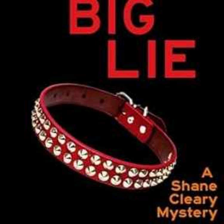 cover art for Gabriel Valjan - The Big Lie: A Shane Cleary Mystery
