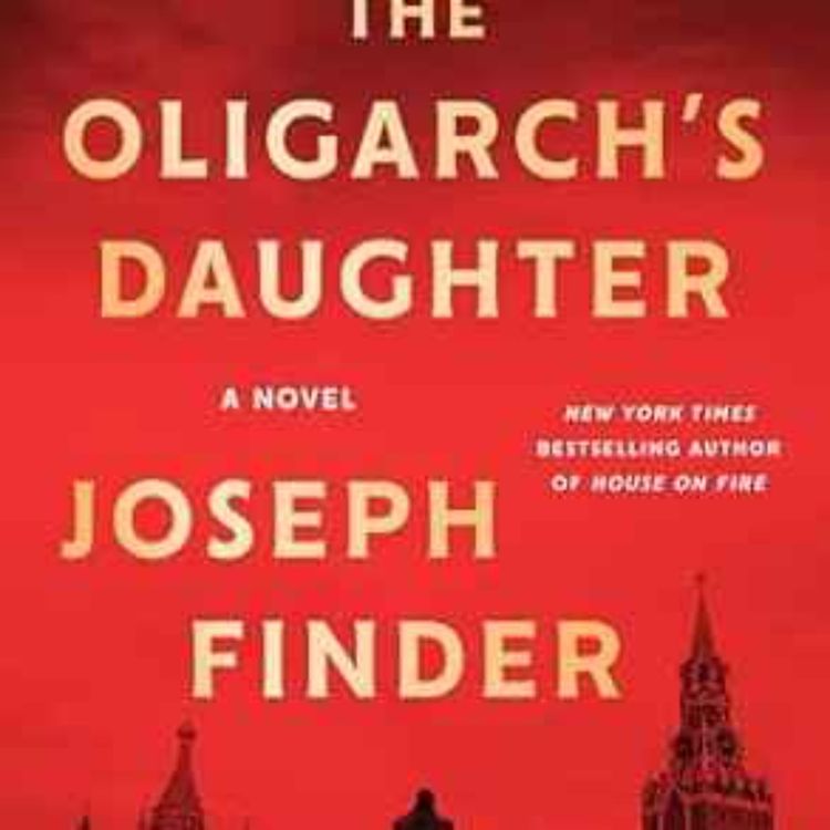 cover art for Joseph Finder - The Oligarch's Daughter