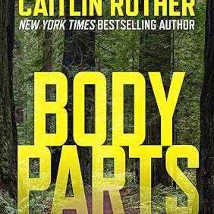 cover art for Caitlin Rother - Body Parts