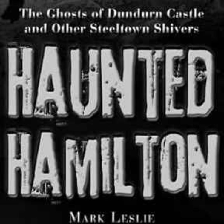 cover art for Mark Leslie - Haunted Hamilton
