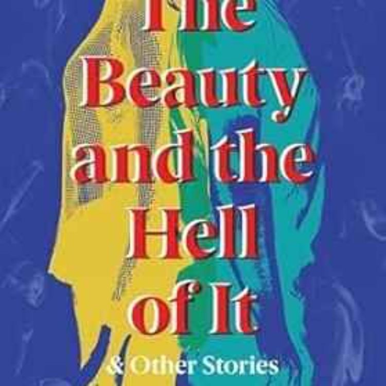 cover art for Lynda Williams - The Beauty and the Hell of It