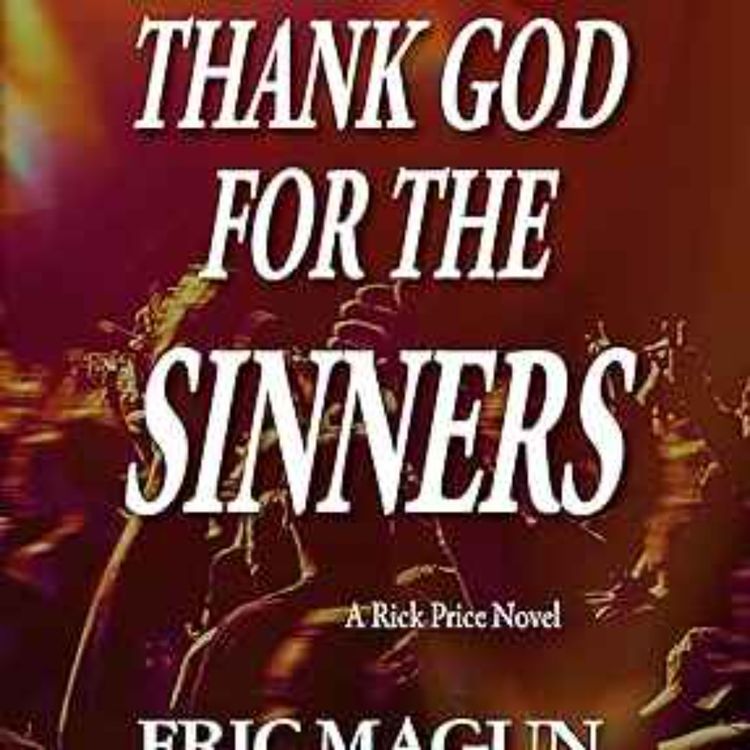 cover art for Eric Magun - Thank God For The Sinners—A Rick Price Novel