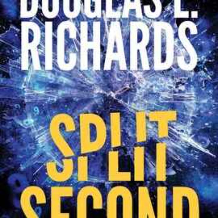 cover art for Douglas E. Richards - Split Second (Split Second Book 1) 