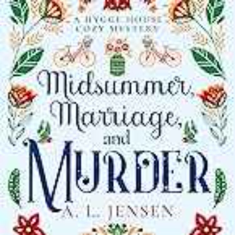 cover art for A.L. Jensen - Midsummer, Marriage, and Murder