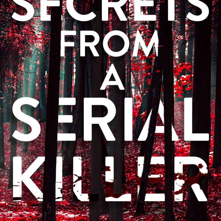 cover art for JC Moore - Secrets From A Serial Killer