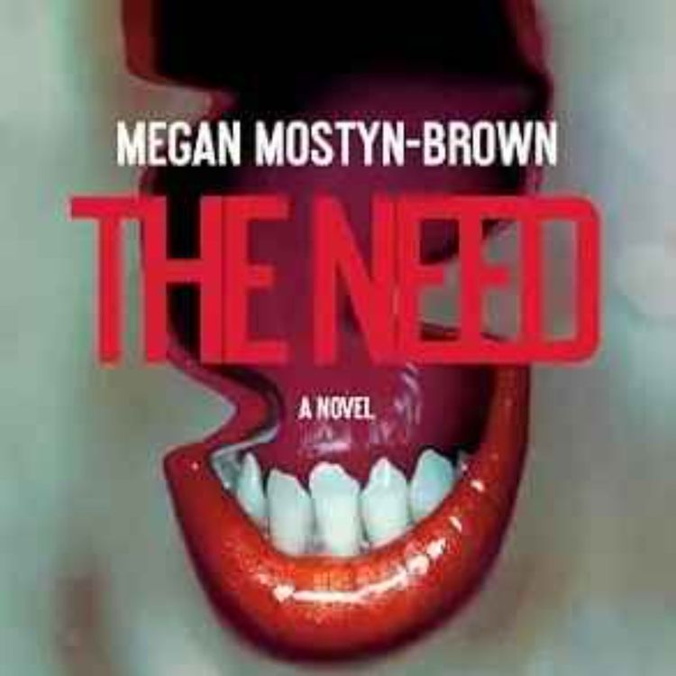 cover art for Megan Mostyn-Brown - The Need