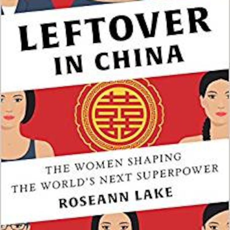 cover art for Leftover in China - Roseann Lake