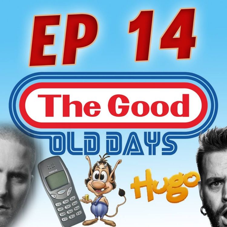 cover art for Episode 14 - The Good Old Days