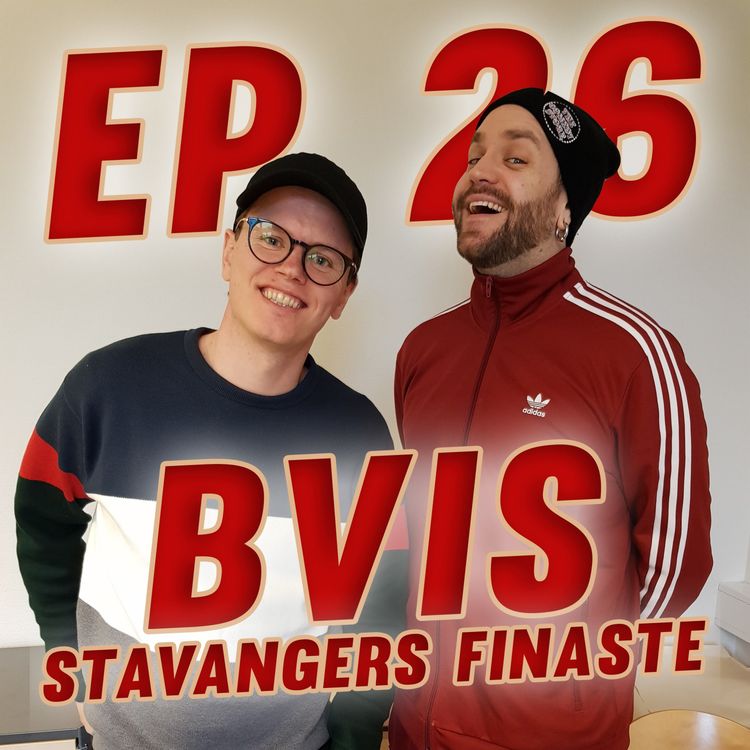 cover art for Episode #26 - BVIS - Stavangers Finaste