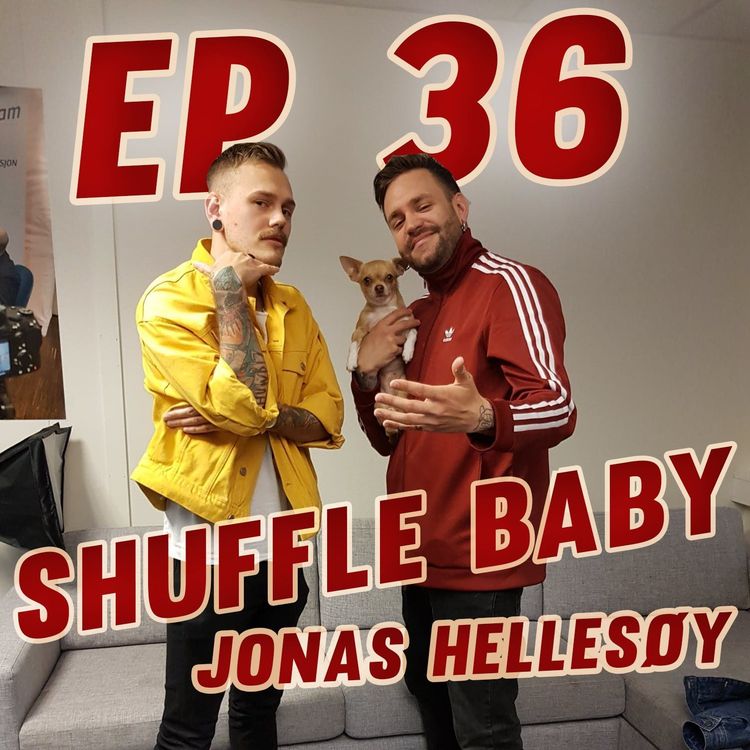 cover art for Episode #36 - SHUFFLE BABY - Jonas Hellesøy