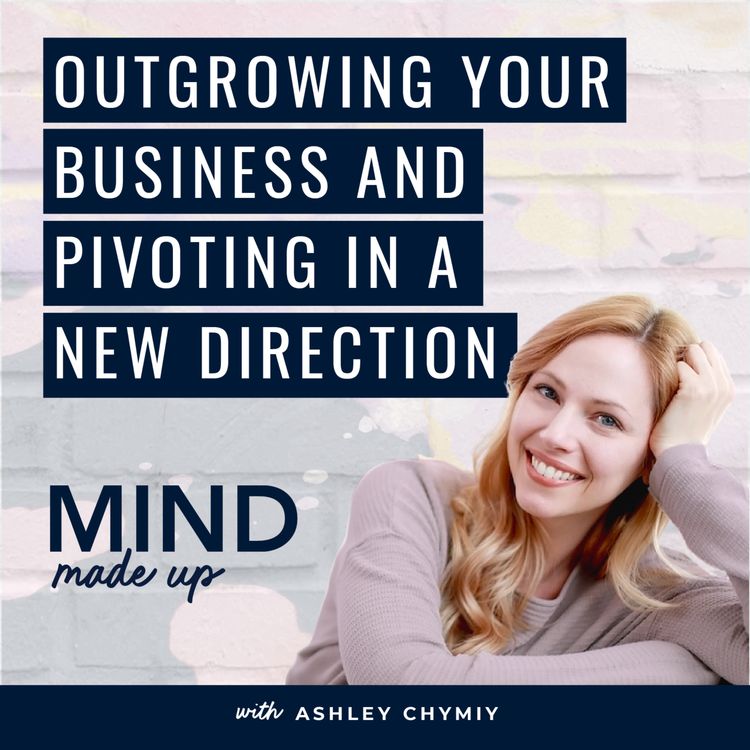 cover art for Outgrowing your business? How to pivot in a new direction