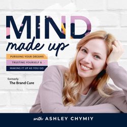 cover art for Mind Made Up (formerly The Brand Cure)