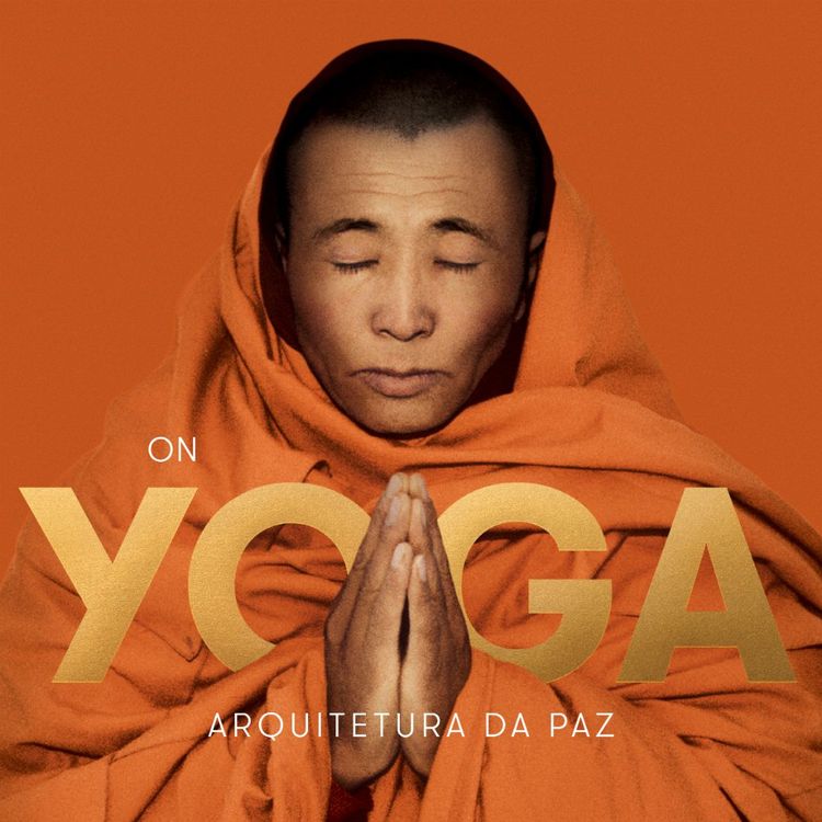cover art for On Yoga, Arquitetura Da Paz - Comentários Do Filme - Podcast #42