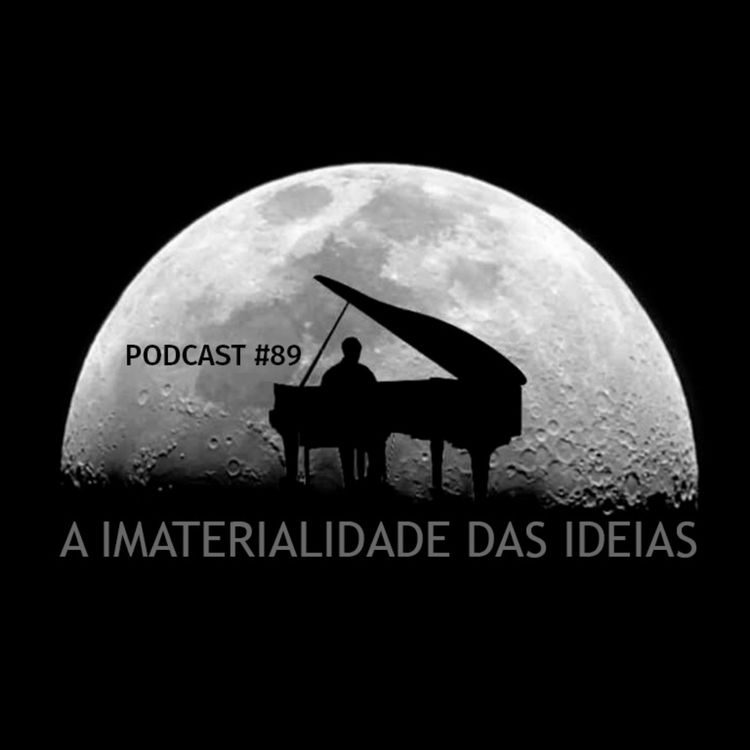 cover art for A imaterialidade das ideias #89