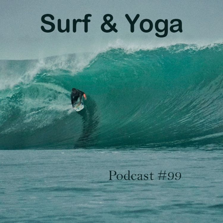 cover art for Surf & Yoga - Podcast #99